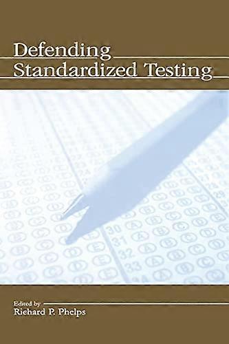 Defending Standardized Testing