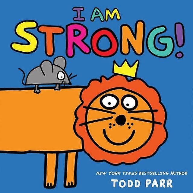 I Am Strong - Todd Parr