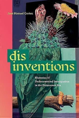 Disinventions - Jose Manuel Cortez