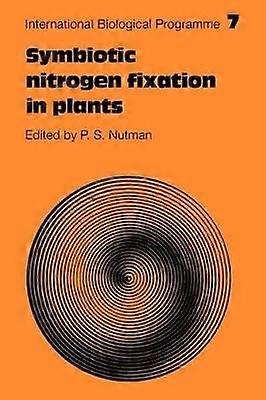 Symbiotic Nitrogen Fixation in Plants