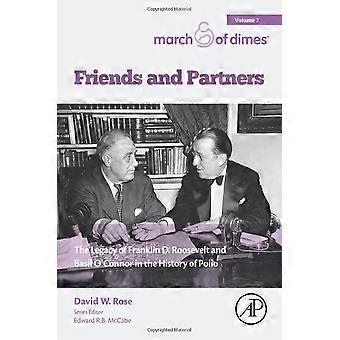 Venner og partnere: Arven etter Franklin D. Roosevelt og Basil O'Connor i Polios historie