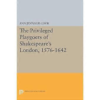 Les spectateurs privilégiés de Londres de Shakespeare, 1576-1642 (bibliothèque d’héritage de Princeton)