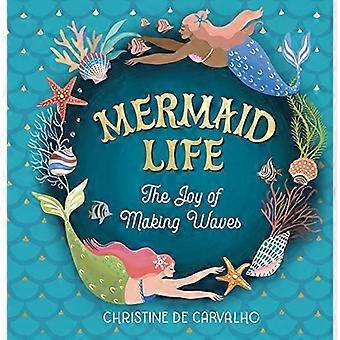 Mermaid Life: la gioia di fare onde