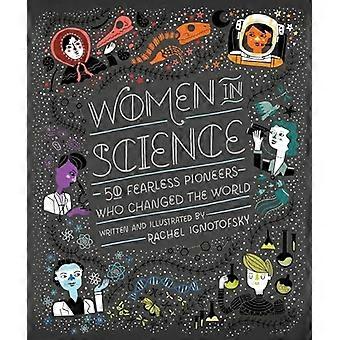 Women in Science: 50 Fearless Pioneers Who Changed the World