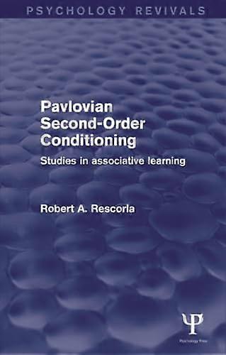 Pavlovian Second-order Conditioning: Studies in Associative Learning