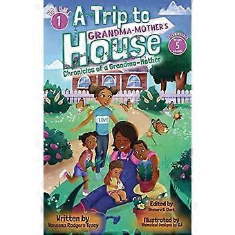 A Trip To Grandma-mother's House - Vanessa Rodgers Tracy - Hardcover - en Book