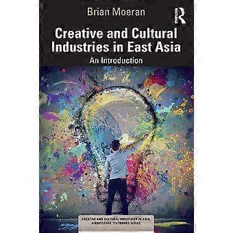 Creative And Cultural Industries In East Asia An Introduction - Brian Moeran - Paperback - en Book