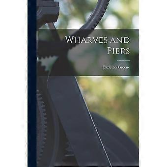 Wharves and piers