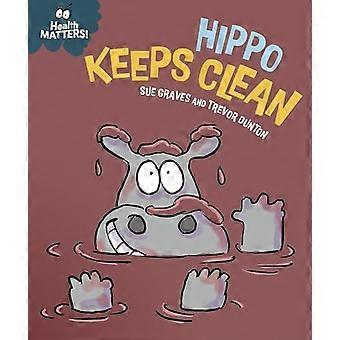 Health Matters Hippo Keeps Clean
