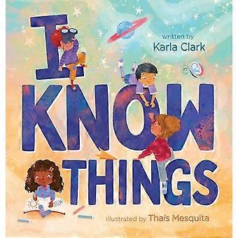 I Know Things