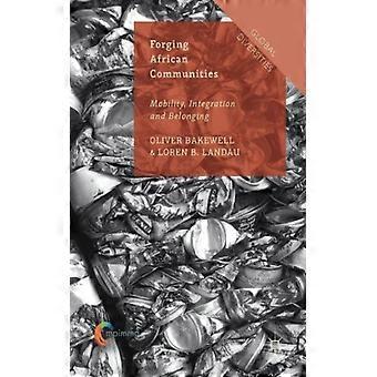 Forging African Communities Mobility Integration And Belonging - Springer Nature B.V - Hardcover - English Book - Sports & Hobbies