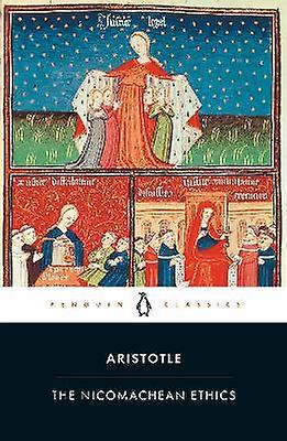 The Nicomachean Ethics