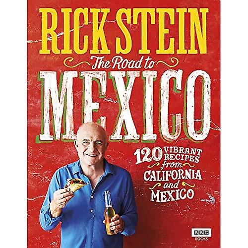 Rick Stein: El camino a México