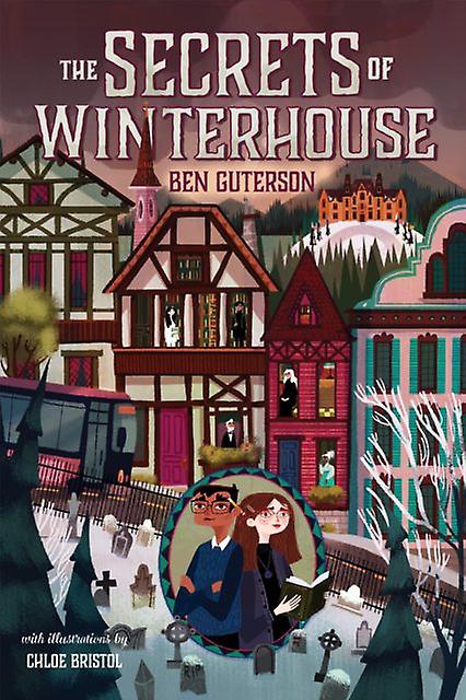 The Secrets Of Winterhouse by Ben Guterson Paperback