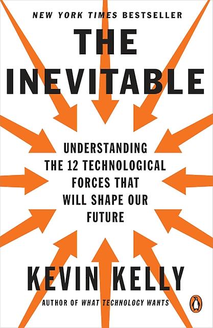 Inevitable by Kevin Kelly Paperback