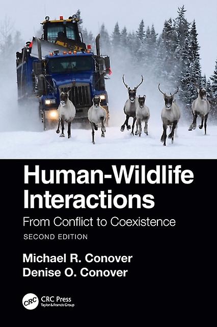 Human-wildlife Interactions - Denise O. Conover - Botany and plant sciences - Taylor & Francis Ltd - Paperback