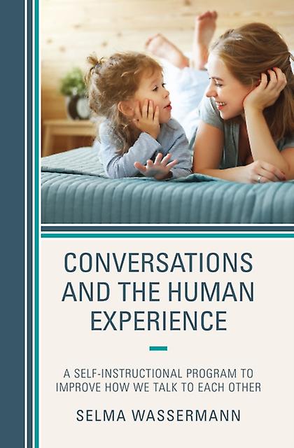 Conversations And The Human Experience by Selma Wassermann Hardback Book