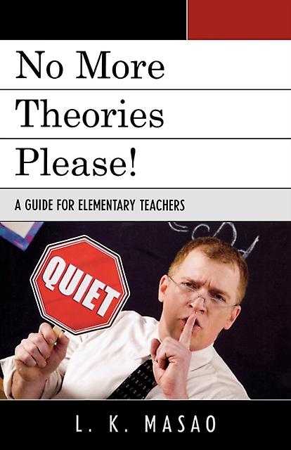 No More Theories Please by L. K. Masao Paperback Book