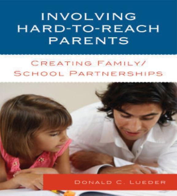 Involving Hardtoreach Parents by Donald C. Lueder Paperback Book