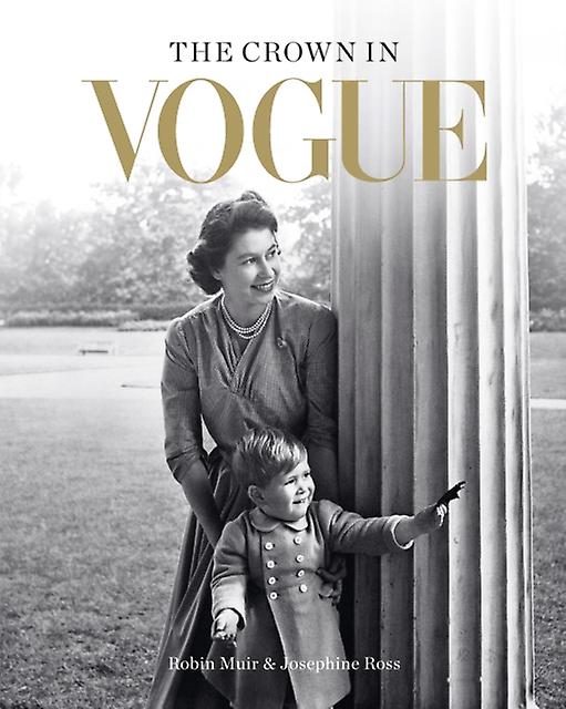 The Crown In Vogue by Josephine Ross Hardback Book