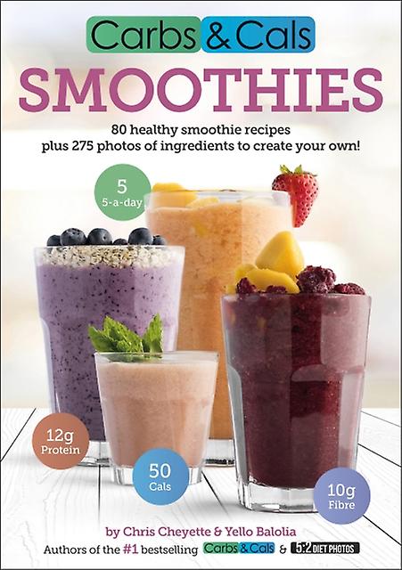 Carbs Cals Smoothies by Yello Balolia Paperback Book