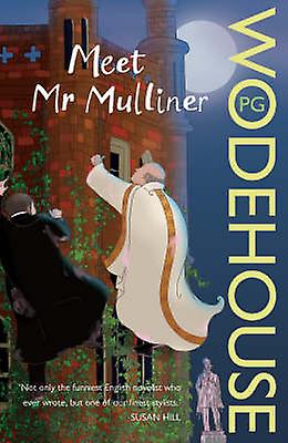 Meet Mr Mulliner by P.G. Wodehouse Paperback