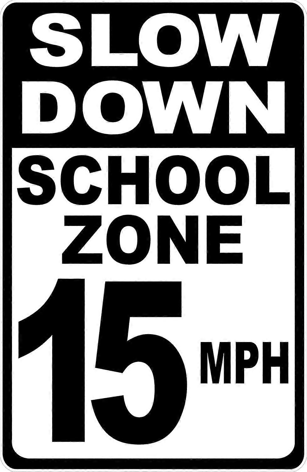 Verlangsamen Sie das Schild "Schulzone 15 mph". 8x12 Metall.