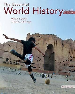 The Essential World History Volume II: Since 1500