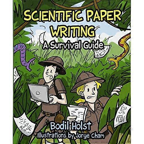 Scientific Paper Writing - A Survival Guide