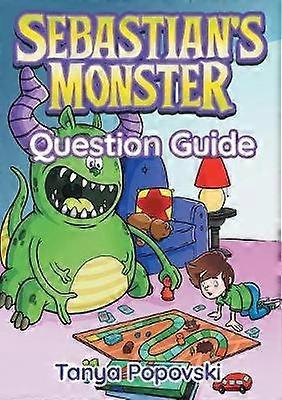 Sebastian's Monster  Question Guide 02Q Deepening Understanding