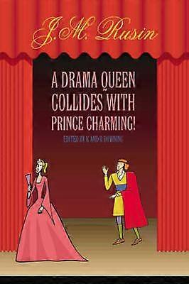 A Drama Queen Collides with Prince Charming!