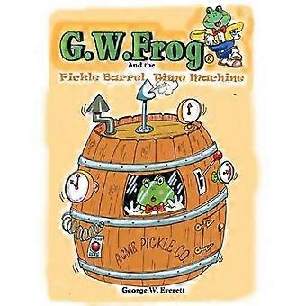GW Frog and the Pickle Barrel Time Machine