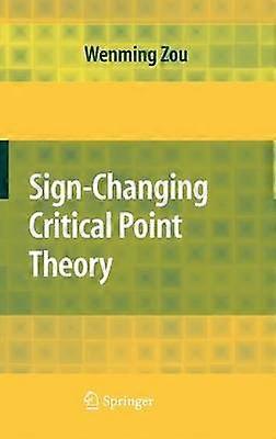 Sign-Changing Critical Point Theory