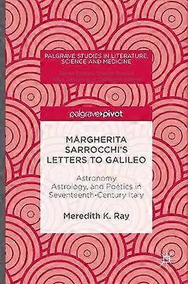Margherita Sarrocchi's Letters to Galileo