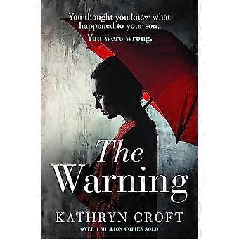 Die Warnung – Ein nervenzerreißender, fesselnder Psychothriller