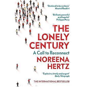 The Lonely Century A Call to Reconnect