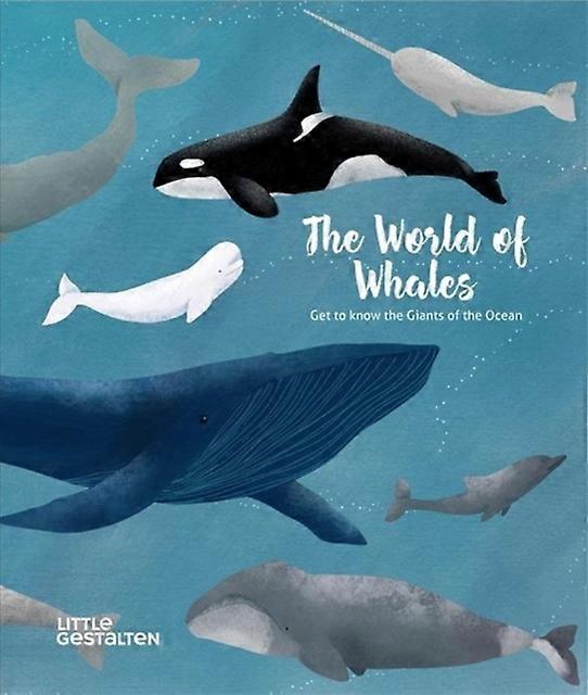 The World Of Whales by Die Gestalten Verlag Hardback Book