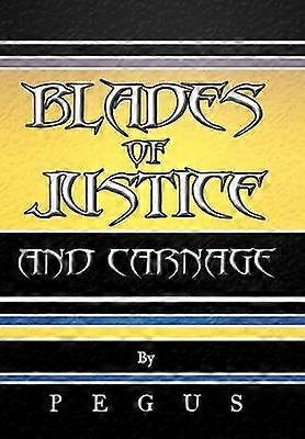 Blades of Justice and Carnage