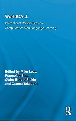 WorldCALL: International Perspectives on Computer Assisted Language Learning