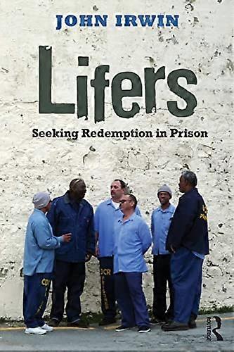 Lifers: Seeking Redemption in Prison