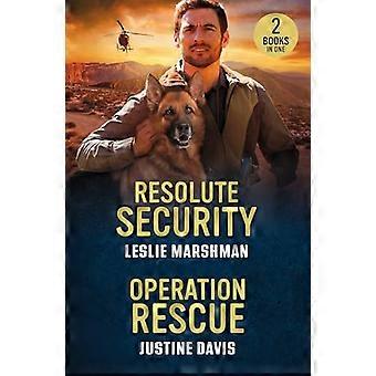 Resolute Security / Operation Rescue Resolute Security (The Protectors of Boone County Texas) / Operation Rescue (Cutters Code) (Mills & Boon Heroe