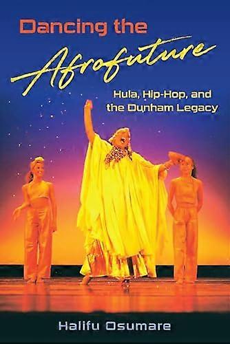 Dancing the Afrofuture: Hula Hip Hop and the Dunham Legacy