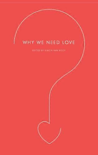 Why We Need Love