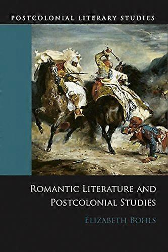 Romantic Literature and Postcolonial Studies