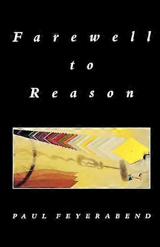Farewell to Reason