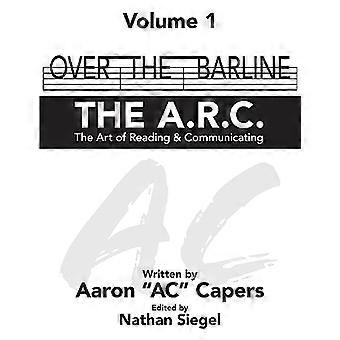 Over de barlijn: de A.R.C. (De kunst van het lezen en communiceren)