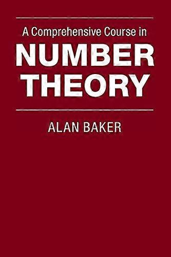 A Comprehensive Course in Number Theory