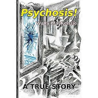 ¡Psicosis!