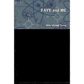 Faye en ik