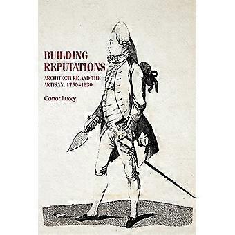Bygningsomdømme: Arkitektur og håndværkeren, 1750-1830 (studier i design og materiel kultur)